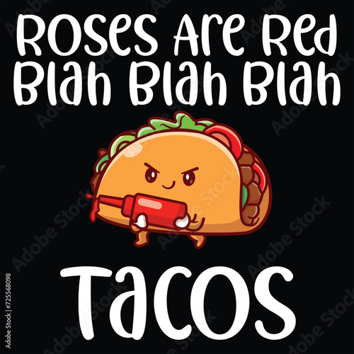 Roses Are Red Blah Tacos Funny Valentine Day Food Lover Gift