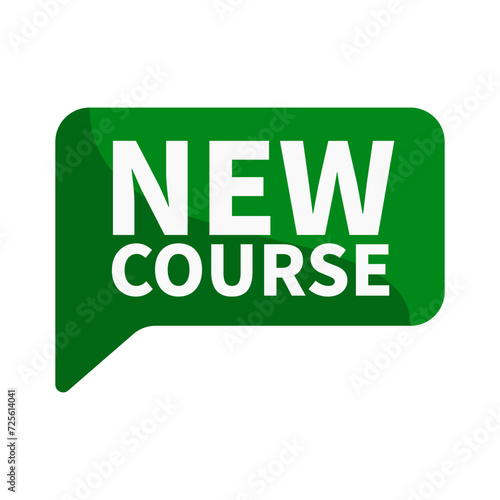 New Course Text In Green Rectangle Shape For Promotion Sale Business Marketing Social Media Information Announcement
