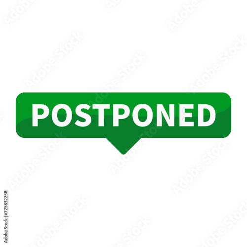 Postponed Text In Green Rectangle Shape For Information Announcement Business Marketing Social Media
