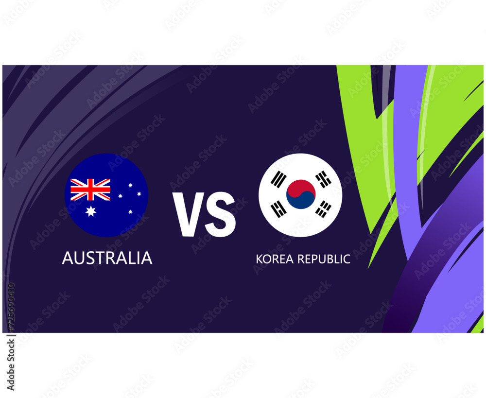 Obraz premium Australia And Korea Republic Match Emblems Flags Asian Nations 2023 Teams Countries Asian Football Symbol Logo Design Vector Illustration