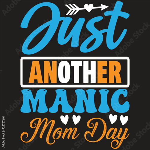 Just Another Manic Mom Day