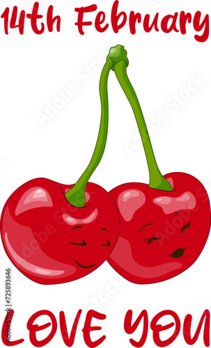two cherries with valentine's day writing