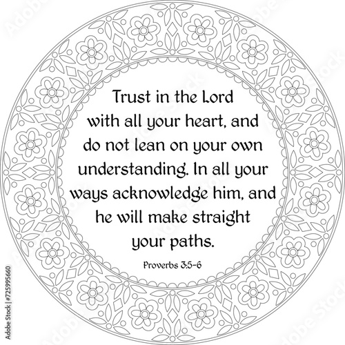 Proverbs 3:5-6, Trust in the Lord with all your heart. Bible verse coloring page for kids and adults. Religious embroidery.