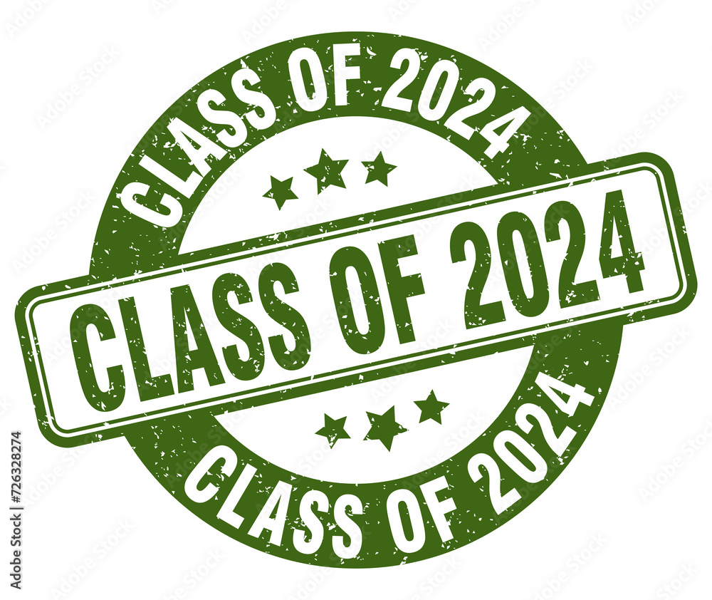 class of 2024 stamp. class of 2024 label. round grunge sign class of 2024 stamp. class of 2024 label. round grunge sign