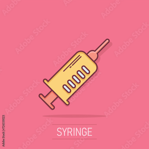 Syringe icon in comic style. Inject needle cartoon vector illustration on white isolated background. Drug dose splash effect business concept.