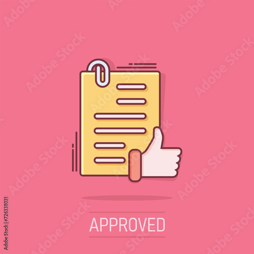 Approved document icon in comic style. Authorize cartoon vector illustration on white isolated background. Agreement check mark splash effect business concept.