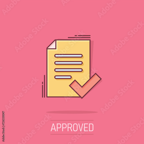 Approved document icon in comic style. Authorize cartoon vector illustration on white isolated background. Agreement check mark splash effect business concept.