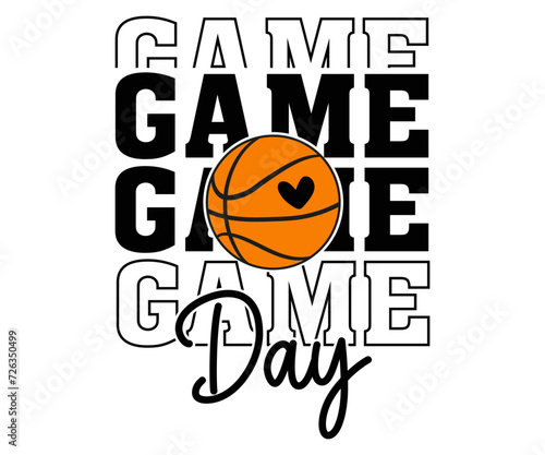game day Svg,Basketball,Fan Shirt,basketball hoop,Basketball Player,Senior Basketball,Basketball mom era,Soccer Team, Football Season,Basketball Girl