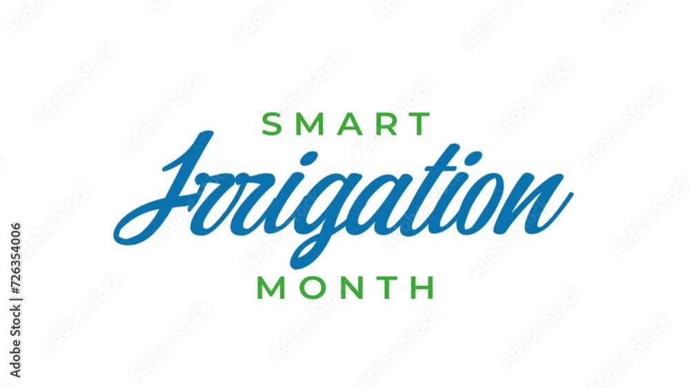 Smart Irrigation Month Handwritten Animated Text. Great for Celebrations, lettering with alpha or transparent background, for banner, social media feed wallpaper stories Smart Irrigation Month Handwritten Animated Text. Great for Celebrations, lettering with alpha or transparent background, for banner, social media feed wallpaper stories