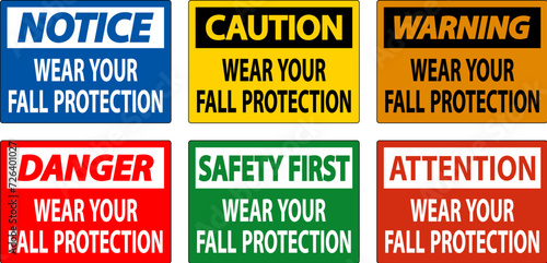 Caution Sign, Wear Your Fall Protection