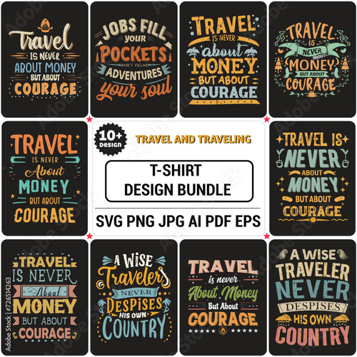 Travel And Traveling Quotes T-Shirts Designs Bundle 