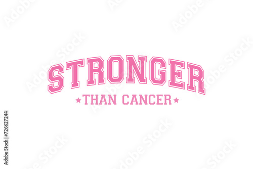 Stronger than Cancer, Breast Cancer Quote typography SVG T shirt design