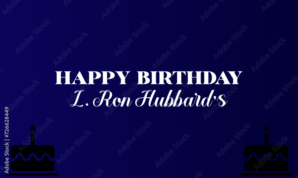 L. Ron Hubbard's Birthday Stylish Text Design