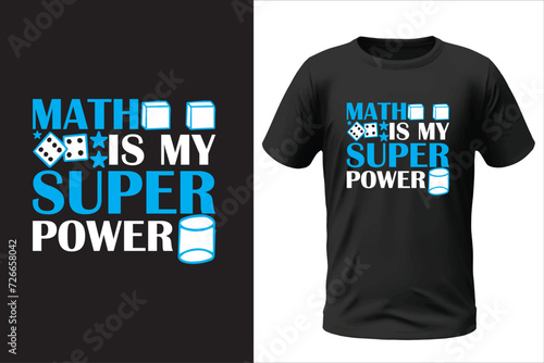 Math is my super power t-shirt design
