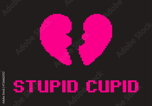 Stupid cupid. Y2k pixel print. Broken heart.