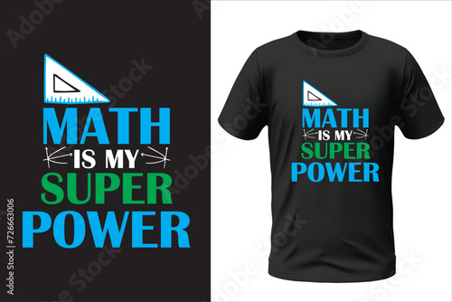 Math is my super power T-shirt design