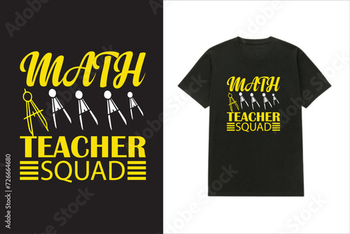 Math Teacher Squad T-shirt design