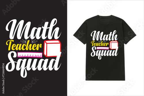 Math Teacher Squad T-shirt design