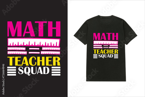 Math Teacher Squad T-shirt design