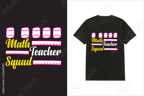 Math Teacher Squad T-shirt design