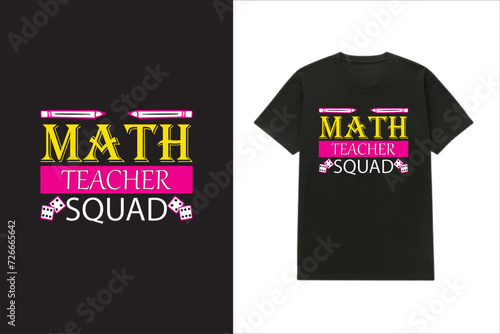 Math Teacher Squad T-shirt design