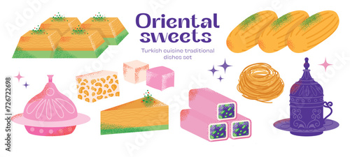 Turkish cuisine traditional dishes set eastern sweets. Baklava, lokum east delicious dessert food . Sweet oriental delight vector illustration modern cartoon flat style isolated on background.