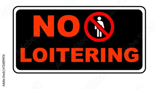 No loitering orange and black sign photo