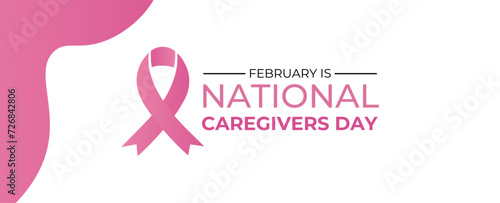 National Caregivers Day on February 17th Provide Selfless Personal Care and Physical Support. suit for banner, cover, flyer, poster, website, brochure, issue, caregivers. vector Illustration photo