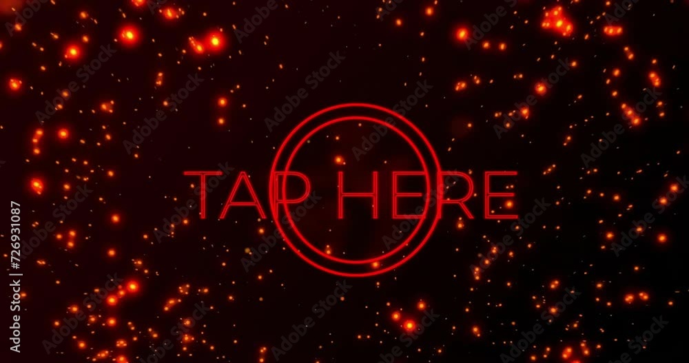 Animation of tap here text over glowing lights over black background Animation of tap here text over glowing lights over black background
