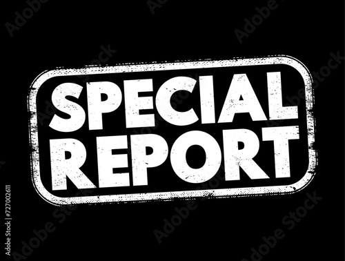 Special Report - short review-style articles that summarize a particular niche area, text concept stamp