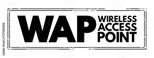 WAP - Wireless Access Point is a networking hardware device that allows other Wi-Fi devices to connect to a wired network, acronym text concept stamp