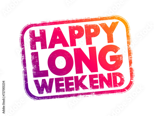 Happy Long Weekend text stamp, concept background