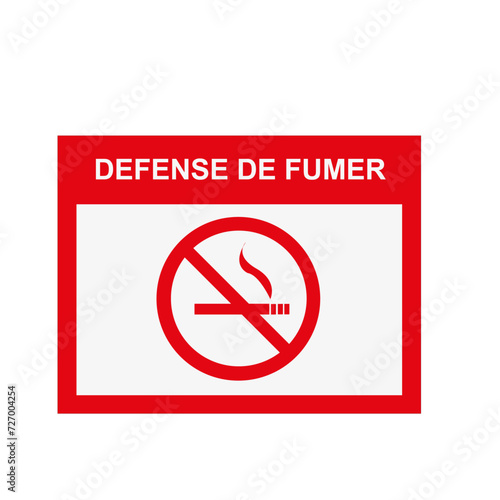 Panneau  rectangulaire avec bordure rouge, arrière-plan blanc et texte français: interdiction de fumer photo