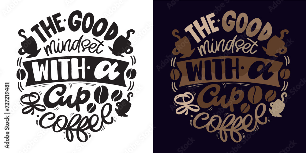 Fototapeta premium Set with hand drawn lettering quotes in modern calligraphy style about Coffee. Slogans for print and poster design. Vector illustration. 100% vector file.