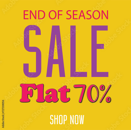 End of Season Sale Flat 70%, Discount Sale Offer template design