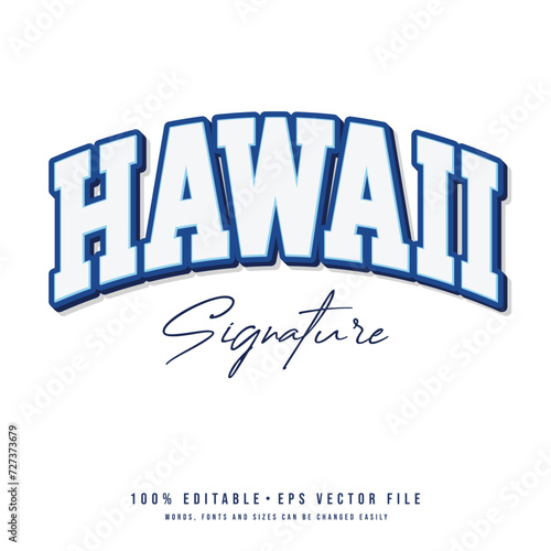 Hawaii text effect vector. Vintage editable college t-shirt design printable text effect vector photo