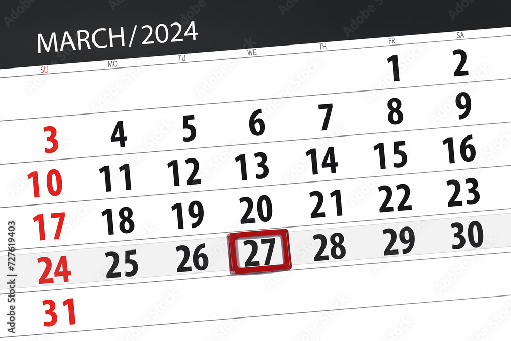 Fototapeta premium Calendar 2024, deadline, day, month, page, organizer, date, March, wednesday, number 27