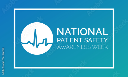 National Patient Safety Awareness Week Observed every year of March, Medical Health Awareness Vector banner, flyer, poster and social medial template design.