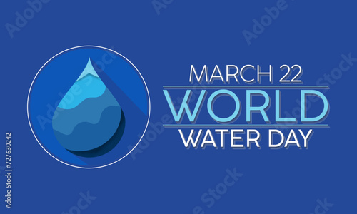 World Water Day Observed every year of March 22nd, Environment Protection Awareness Vector banner, flyer, poster and social medial template design.