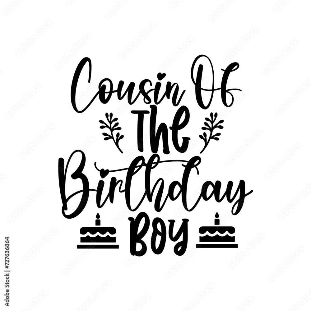 Cousin Of The Birthday Boy SVG Design Cousin Of The Birthday Boy SVG Design