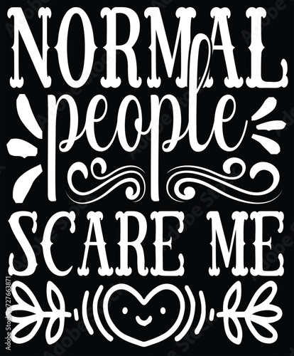 normal people scare me