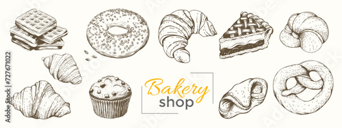 Vector sketch illustration set of desserts and bakery products for menu, special offer, windows design. Vintage engraving style drawing isolated on background.