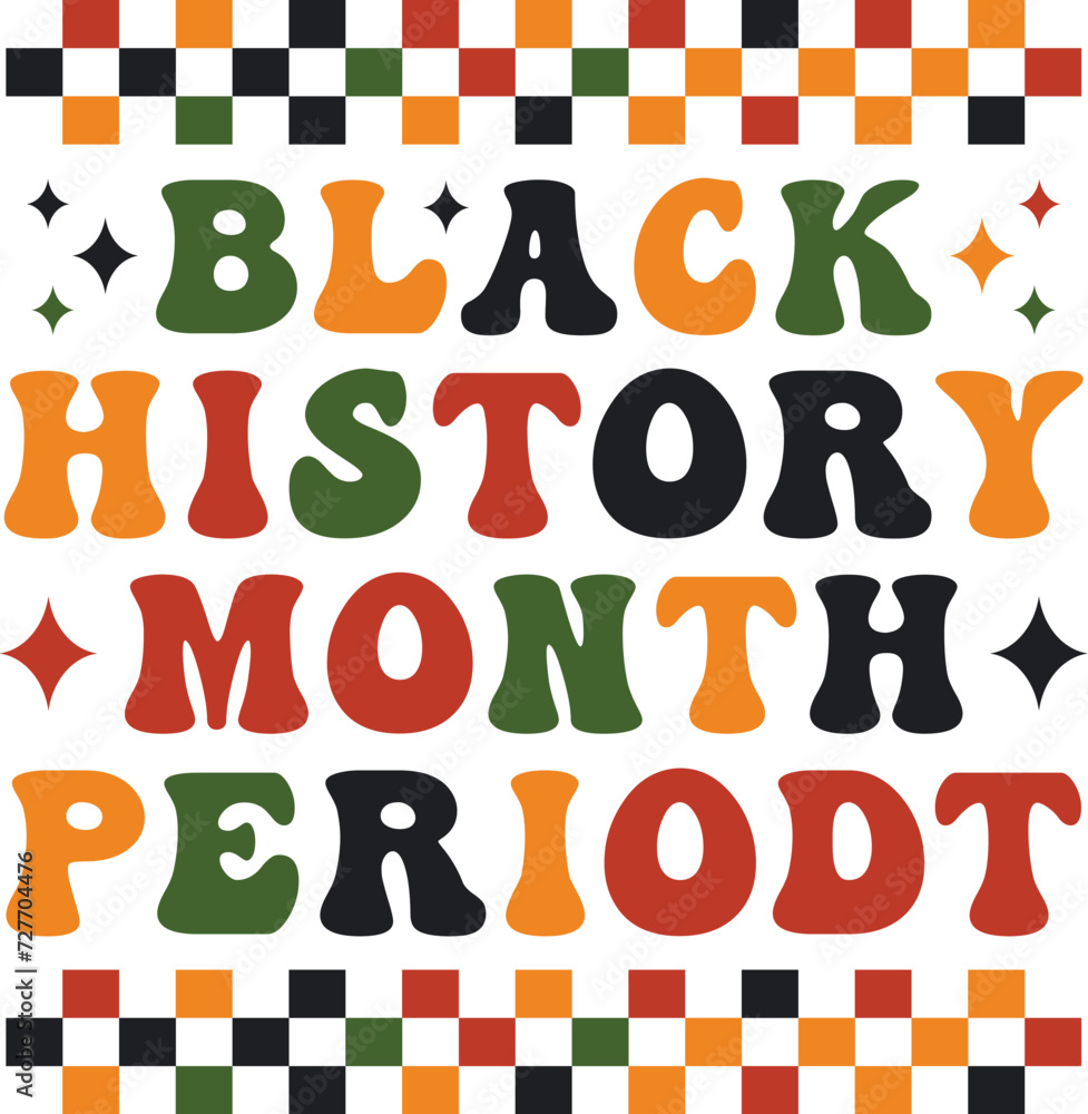 black history month PERIODT RETRO