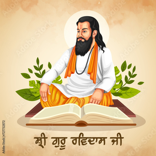 illustration of Guru Ravidas Jayanti. Guru Ravidas a famous 15th to 16th-century poet, saint, and philosopher of India