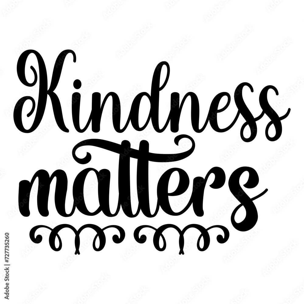 Kindness Matters SVG Cut File