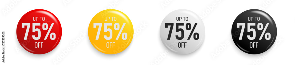 Up to 75 percent Discount. Button sticker mockup banner. Promotion sticker badge set for shopping marketing and advertisement clearance sale, special offer, Save 75 percent. Vector illustration. Up to 75 percent Discount. Button sticker mockup banner. Promotion sticker badge set for shopping marketing and advertisement clearance sale, special offer, Save 75 percent. Vector illustration.
