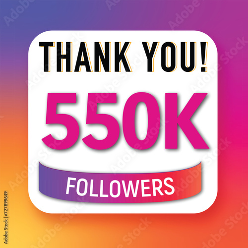 Creative Thank you 550K followers celebration template design for social network and follower ,achievement celebration design