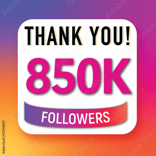 Creative Thank you 850K followers celebration template design for social network and follower ,achievement celebration design