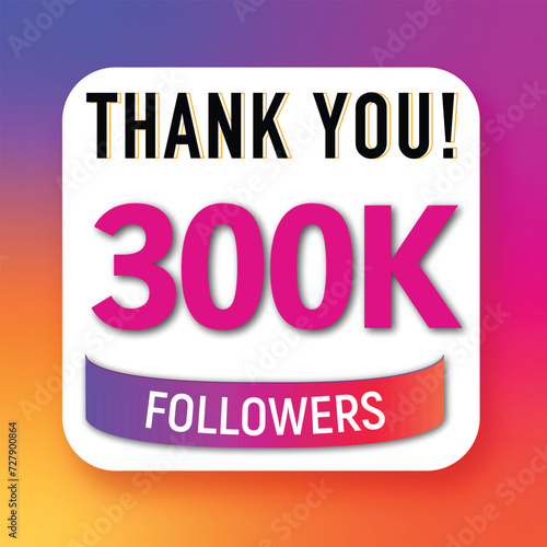 Creative Thank you 300K followers celebration template design for social network and follower ,achievement celebration design