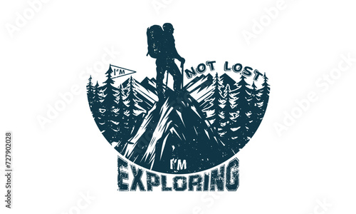 I'm not lost I'm exploring outdoor t shirt design illustration